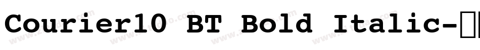 Courier10 BT Bold Italic字体转换